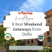 8 Top Weekend Getaways from Delhi
