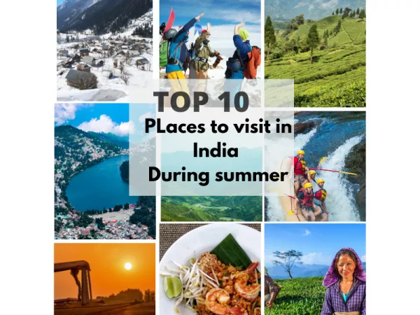 Top 10 places to visit in India during summer