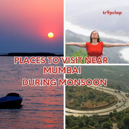 Discover the Best 15 Places To Visit near Mumbai During Monsoon