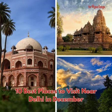 10 Best Places To Visit Near Delhi in December