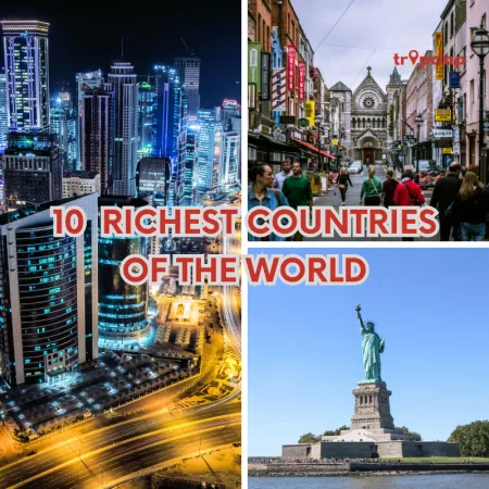Unveiling Top 10 Richest Countries of The World