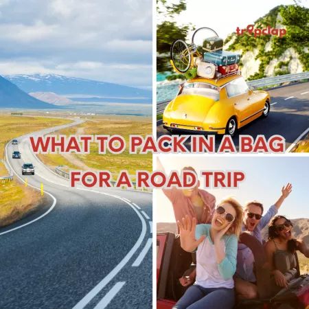 The Ultimate Guide: What to Pack in a Bag for a Road Trip