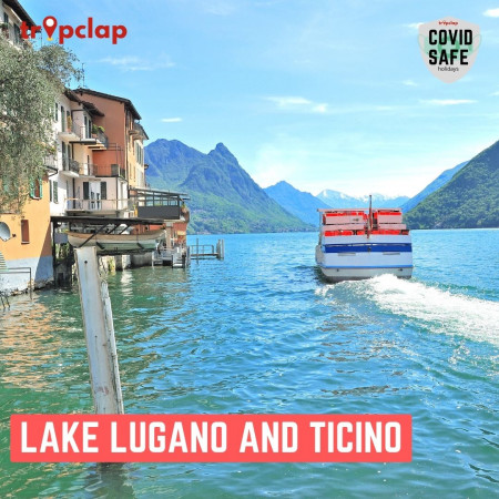 2. LAKE LUGANO AND TICINO