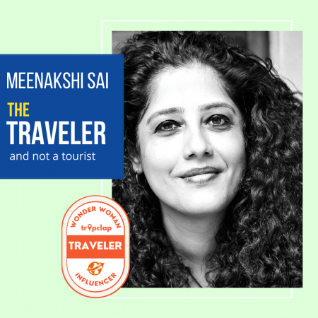 Meenakshi Sai - The Traveler and not a Tourist