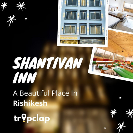 Hotel Shantivan Inn - A Beautiful Place In Rishikesh
