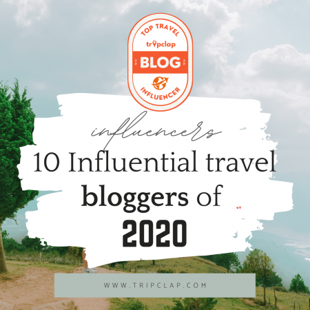 Influential travel bloggers of 2020