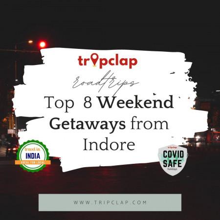 Top Weekend Getaways from Indore 